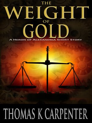 cover image of The Weight of Gold